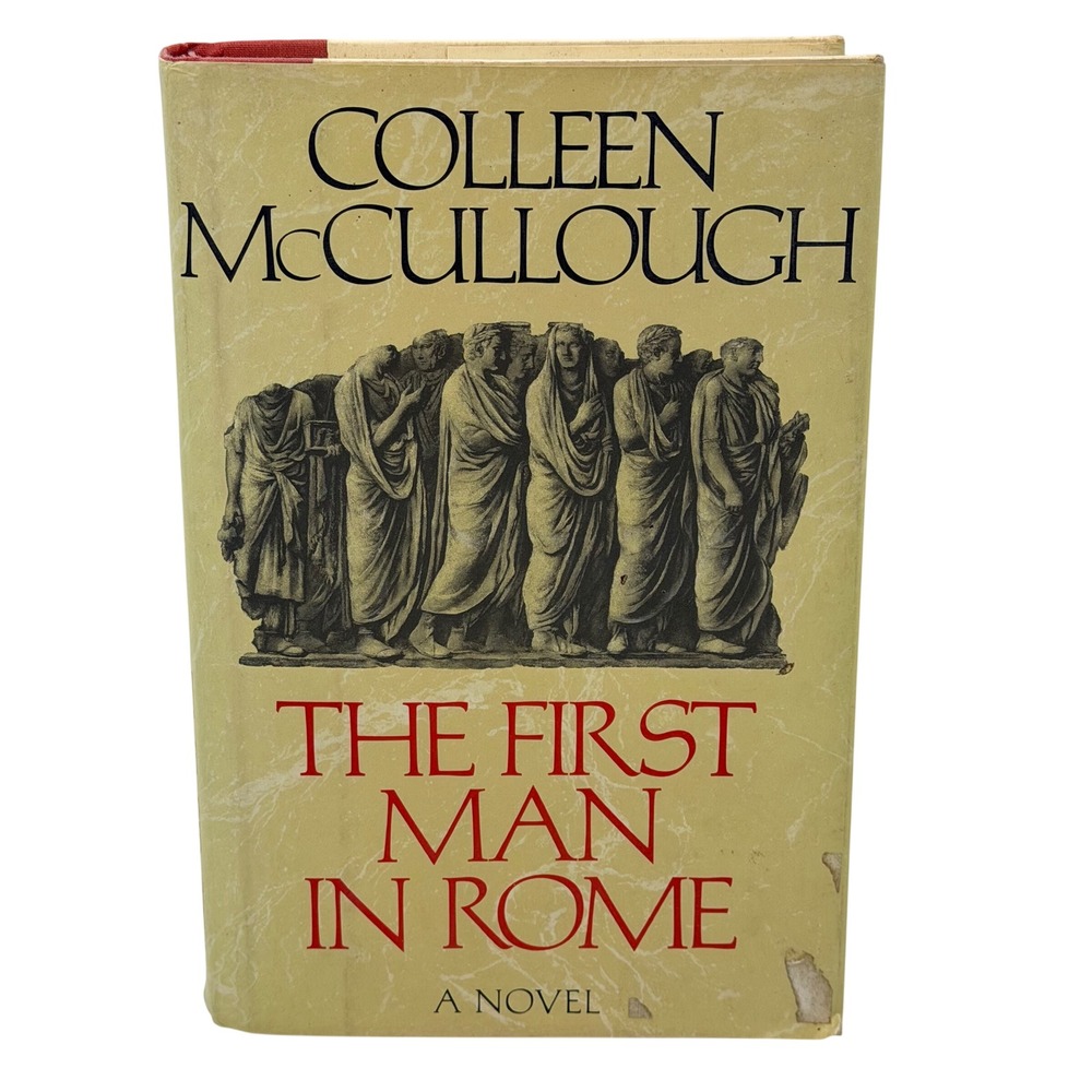 The First Man in Rome Colleen McCullough 1990 1st Edition Printing HC Historical